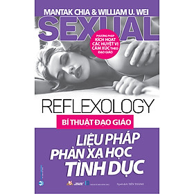 Bí Thuật Đạo Giáo - Liệu Pháp Phản Xạ Học Tình Dục (Tái Bản) - Vanlangbooks