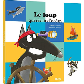 Truyện đọc tiếng Pháp: Le loup qui revait d