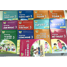 Bộ Vở bài tập Lớp 3- Kết Nối Tri Thức Với Cuộc Sống (13 quyển- Kèm bìa nilong bao sách)