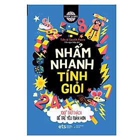 Brain Games: Nhẩm Nhanh Tính Giỏi - 100+ Thử Thách Để Trẻ Yêu Toán Hơn  - Bản Quyền