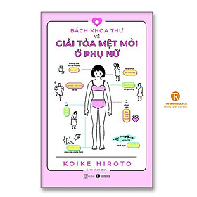 Bách khoa thư về giải tỏa mệt mỏi ở phụ nữ - Bản Quyền