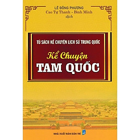 Sách - Kể Chuyện Tam Quốc - Tủ Sách Kể Chuyện Lịch Sử Trung Quốc- Hồng Ân