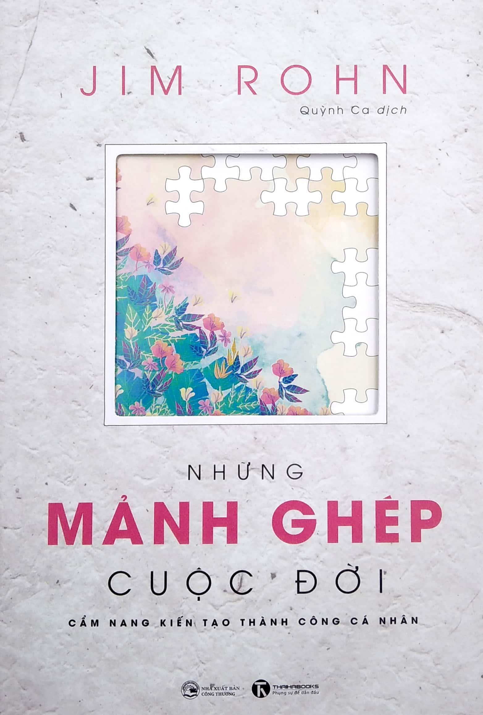 Những Mảnh Ghép Cuộc Đời - Cẩm Nang Kiến Tạo Thành Công Cá Nhân (Tái Bản)