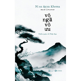 Sách - Vô Ngã Vô Ưu (Tái Bản)
