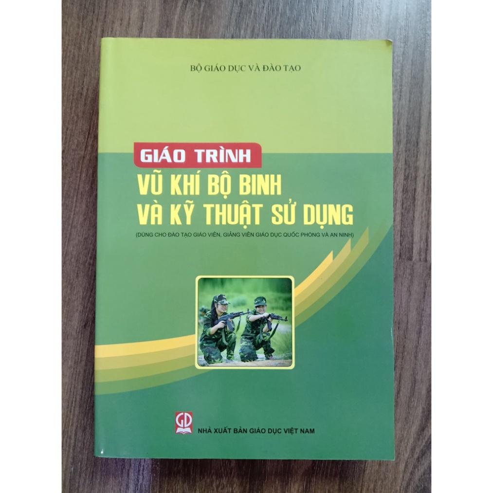 Sách - Giáo Trình Vũ Khí Bộ Binh và Kỹ Thuật Sử Dụng (DN)