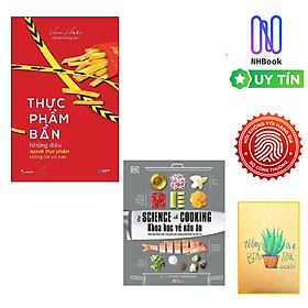 Combo Thực Phẩm Bẩn - Những Điều Ngành Thực Phẩm Không Nói Với Bạn Và Khoa Học Về Nấu Ăn - The Science Of Cooking( Tặng kèm sổ tay)
