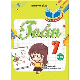 Sách - Notebook Toán Lớp 7 - Dùng Chung Cho Các Bộ SGK Hiện Hành - Hồng Ân