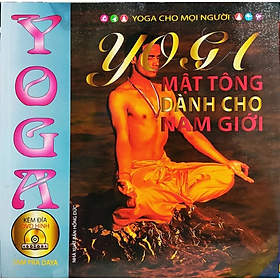 Yoga Mật Tông Dành Cho Nam Giới kèm đĩa DVD - Nhiều tác giả - NXB Hồng Đức - Minh Lâm