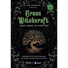 Green Witchcraft - Năng lượng từ thảo mộc