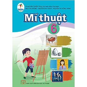 Sách giáo khoa Mĩ Thuật 6- Cánh Diều (Kèm Nilon bọc Sách)
