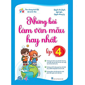 Những Bài Làm Văn Mẫu Hay Nhất Lớp 4 - Kết Nối Tri Thức - Bản Quyền