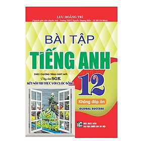 Sách - Bài tập tiếng Anh 12 – không đáp án Global Success (bám sát SGK Kết nối tri thức với cuộc sống) - HA