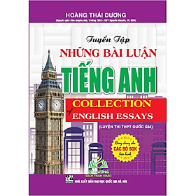 Sách - Tuyển tập những bài nghị luận tiếng anh collection of english essays luyện thi THPT quốc Gia -  #huongbook
