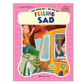 Sách - Giỏi Tiếng Anh - Vui Ứng Xử Feeling Sad
