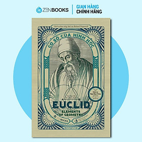 Sách - Cơ Sở Của Hình Học Euclid - Zenbooks