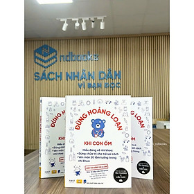 Sách - Đừng Hoảng Loạn Khi Con Ốm - Chăm con không cần lo lắng - ndbooks