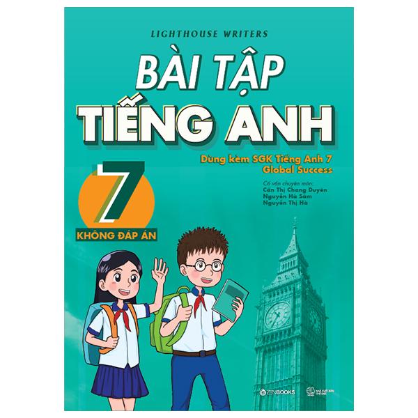Sách - Bài Tập Tiếng Anh 7 (Không Đáp Án) (Dùng Kèm SGK Tiếng Anh 7 Global Success)