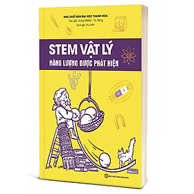Sách - STEM Vật Lý - Năng lượng được phát hiện