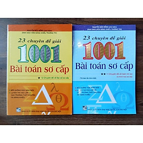 Sách - 23 Chuyên Đề Giải 1001 Bài Toán Sơ Cấp -  Combo 2 Tập - Hồng Ân