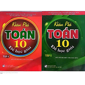 Sách - Com Bo Khám Phá Toán Lớp 10 Để Học Giỏi Tập 1 + Tập 2 ( Kết Nối Tri Thức Với Cuộc Sống )