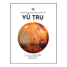 Thuyết Minh Trực Quan Nhất Về Vũ Trụ - Bìa Cứng - Bản Quyền