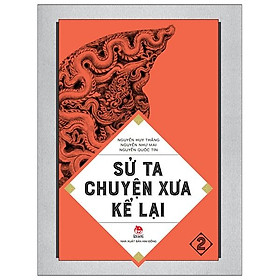 Sử Ta - Chuyện Xưa Kể Lại Tập 2 (Tái Bản 2018)