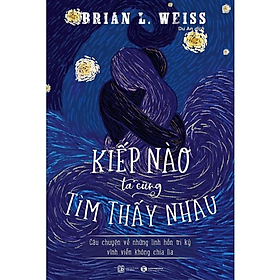  Kiếp Nào Ta Cũng Tìm Thấy Nhau