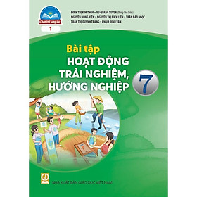 Sách Bài Tập Hoạt Động Trải Nghiệm, Hướng Nghiệp 7- 1- Chân Trời Sáng Tạo (Kèm Nilon bọc Sách)