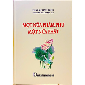 MỘT NỬA PHÀM PHU MỘT NỬA PHẬT