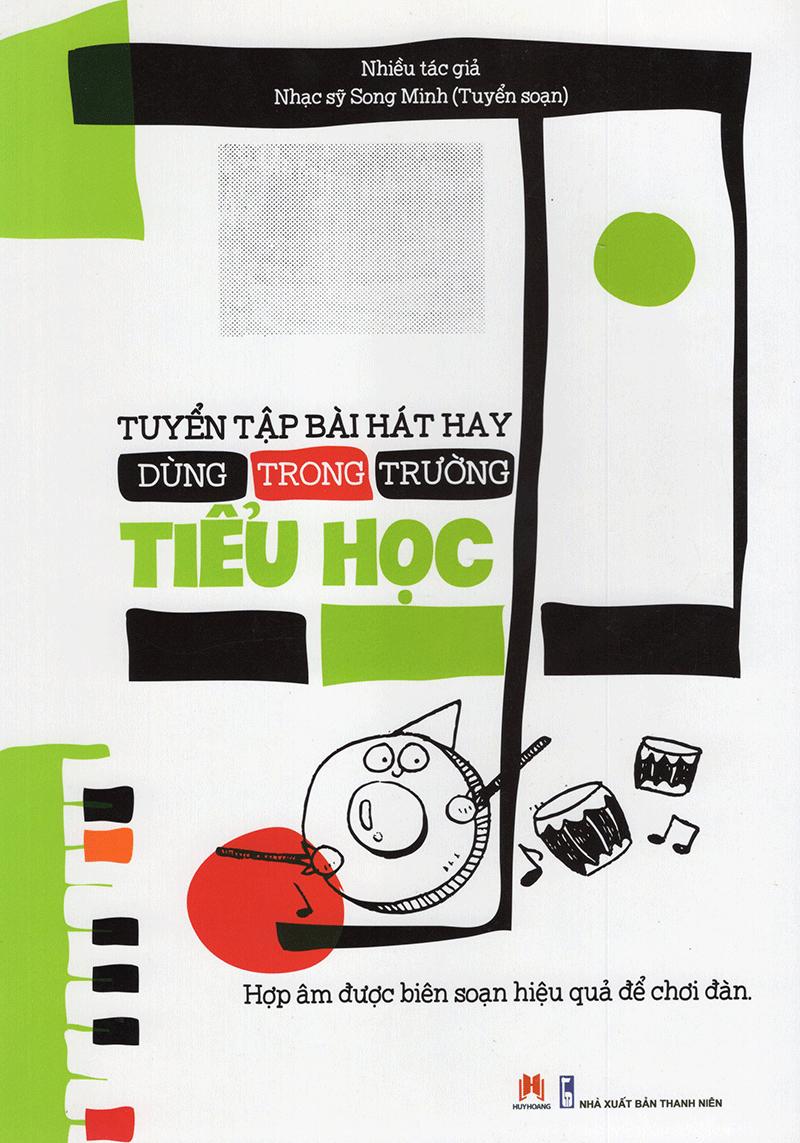 Tuyển Tập Bài Hát Hay Dùng Trong Trường Tiểu Học