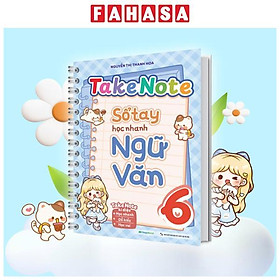 Sách - Takenote - Sổ Tay Học Nhanh Ngữ Văn 6