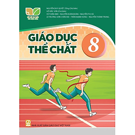 Sách giáo khoa Giáo Dục Thể Chất 8- Kết Nối Tri Thức Với Cuộc Sống (Kèm Nilon bọc Sách)