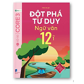 Sách - Đột phá tư duy Ngữ văn 12 - Theo bộ sách Cánh Diều