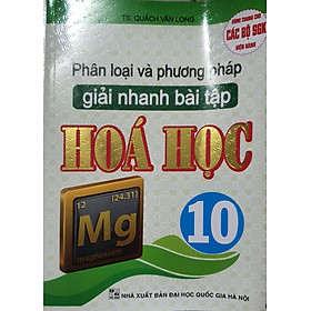 Phân Loại Và Phương Pháp Giải Nhanh Bài Tập Hóa Học 10 ( HA)