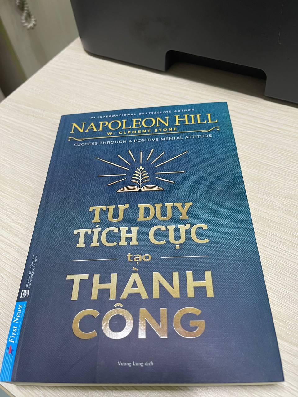 Tư Duy Tích Cực Tạo Thành Công (Tái Bản)