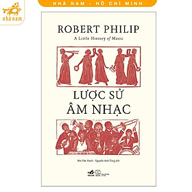 Sách - Lược Sử Âm Nhạc - Nhã Nam