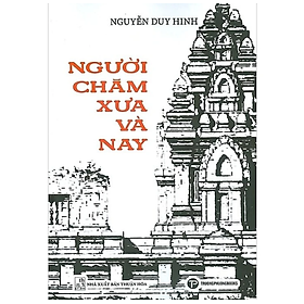 Người Chăm xưa và nay - PGS. TS. Nguyễn Duy Hinh
