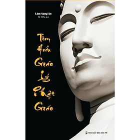 Sách - Tìm Hiểu Giáo Lý Phật Giáo - Vĩnh Nghiêm Book
