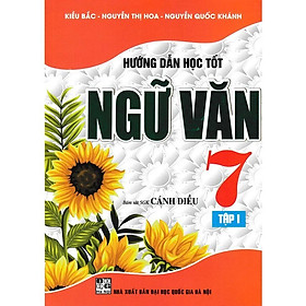 Sách - Hướng Dẫn Học Tốt Ngữ Văn Lớp 7 - Tập 1 - Bám Sát SGK Cánh Diều - Hồng Ân