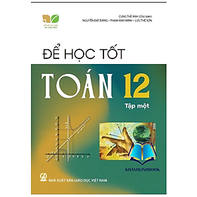 Sách - Để học tốt toán 12 - tập 1 ( kết nối )