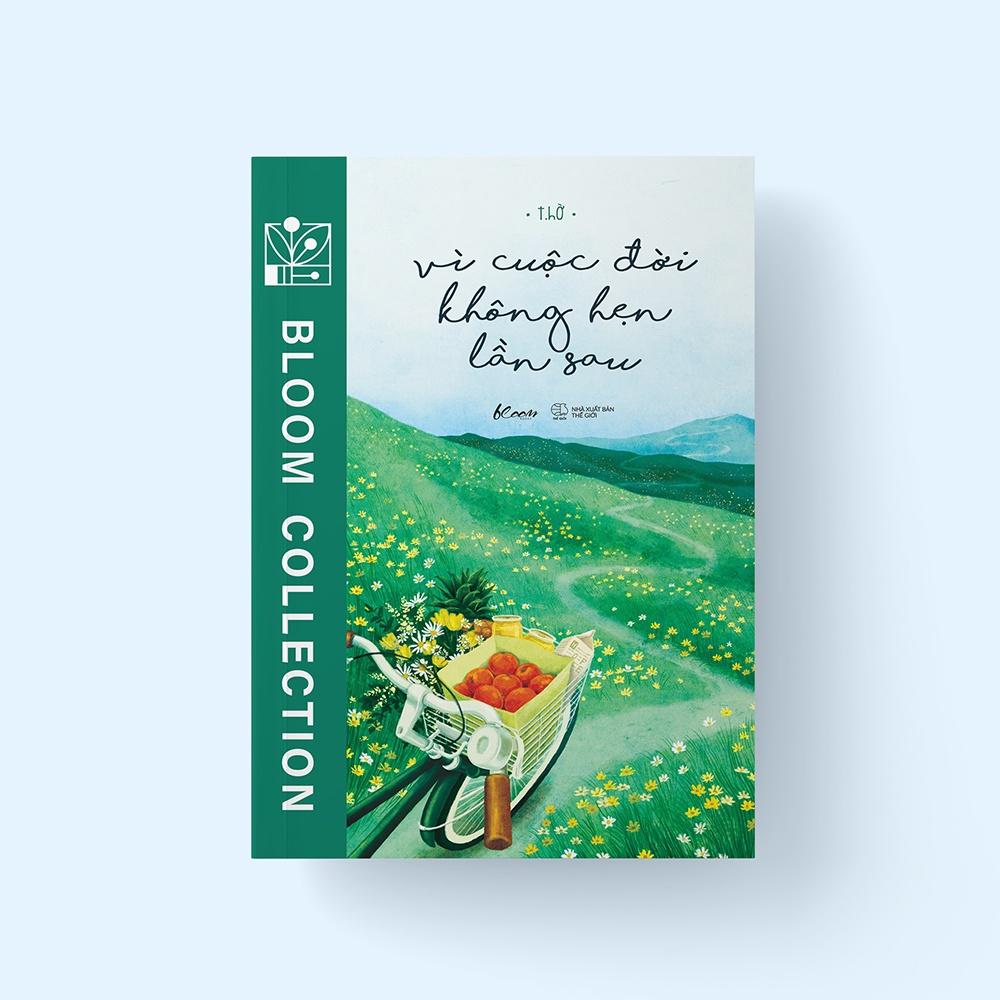 Sách Vì Cuộc Đời Không Hẹn Lần Sau - Skybooks - BẢN QUYỀN