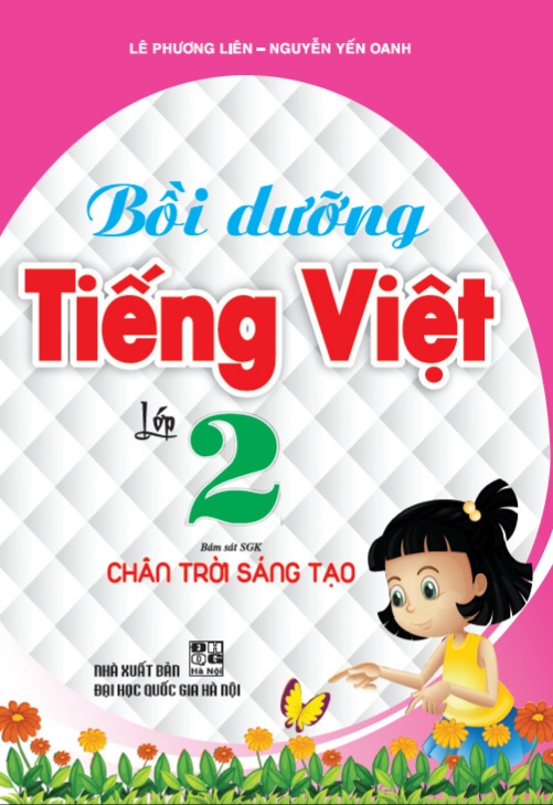 Bồi Dưỡng Tiếng Việt Lớp 2 (Bám Sát SGK Chân Trời Sáng Tạo - bc)