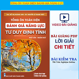 Sách - Tổng ôn toàn diện đánh giá năng lực tư duy định tính - ngữ văn - ngôn ngữ