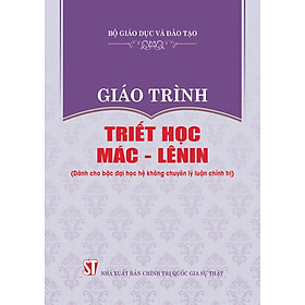 Giáo trình Triết học Mác - Lênin (Dành cho bậc đại học hệ không chuyên lý luận chính trị) - bản in 2024