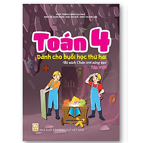 Sách - Toán 4 - Dành cho buổi học thứ hai (Bộ sách Chân trời sáng tạo) ( Tập 1 +2 )