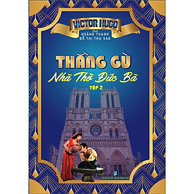 Sách - Thằng Gù Nhà Thờ Đức Bà - Tập 2 - Hồng Ân