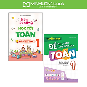 Sách: Combo 2 Cuốn: Bài Tập Trắc Nghiệm Và Tự Kiểm Tra Toán Lớp 1 + Rèn Kỹ Năng Học Tốt Toán Lớp 1