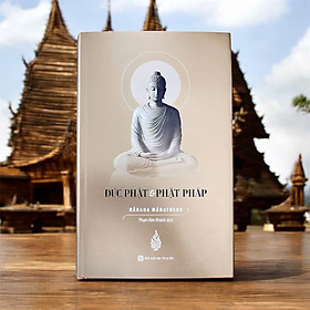 Sách Đức Phật và Phật Pháp ( bìa cứng ,bản xịn, giấy đẹp)
