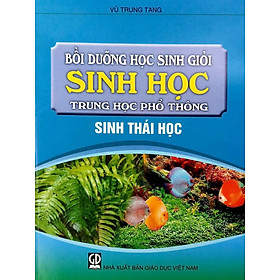 Bồi dưỡng HSG sinh học THPT - Sinh thái học