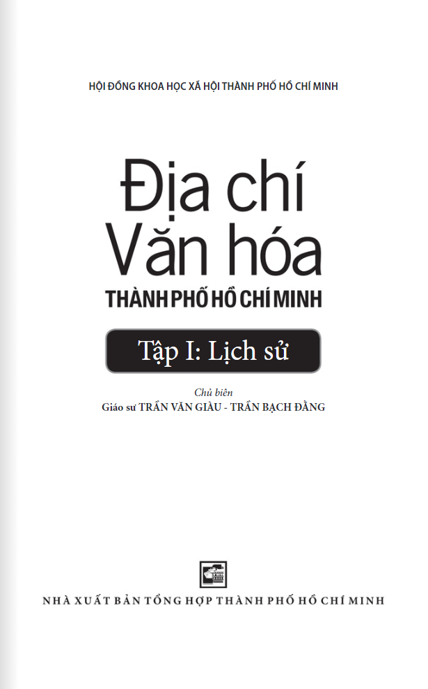 Địa Chí Văn Hóa Thành Phố Hồ Chí Minh Tập 1 - Lịch Sử
